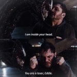 Venom - You are a loser, Eddie