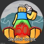 Anticlimactic ending | Me; Skibidi toilet | image tagged in anticlimactic ending | made w/ Imgflip meme maker