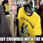 look at it | LOOK! A BABY CROWDED WITH THE MEN! | image tagged in buisness v baby | made w/ Imgflip meme maker