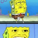 Just why | THE ENGLISH LANGUAGE WITH ONE LETTER WORDS; U; A | image tagged in spongebob money | made w/ Imgflip meme maker