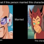 what if nappa married catra | image tagged in what if character married this character,she-ra,dragon ball z,what if,anime memes | made w/ Imgflip meme maker