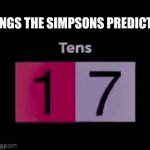 real | THINGS THE SIMPSONS PREDICTED | image tagged in gifs,not a gif | made w/ Imgflip video-to-gif maker