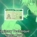 Imaginary Technique: Green Card template