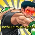 PunchOut music stops