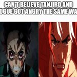 demon slayer facts | CAN'T BELIEVE TANJIRO AND ROGUE GOT ANGRY THE SAME WAY | image tagged in side-by-side panels,demon slayer,tanjiro,anime,marvel,they re the same thing | made w/ Imgflip meme maker