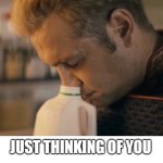 Just thinking of you | JUST THINKING OF YOU | image tagged in homelander,funny,the boys,boobs,milkers,tits | made w/ Imgflip meme maker