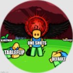 Slap Battles | ULTRA-INSTINCT; 10 KILLTREAK; ONE SHOTS; TABLEFLIP; DEFAULT | image tagged in harbringer of death,slap battles,one shots | made w/ Imgflip meme maker