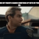 Oh dear | WHEN MY PARENTS SEARCH SOMETHING UP WITH MY PHONE
ME: | image tagged in gifs,memes,funny,relatable,help me | made w/ Imgflip video-to-gif maker
