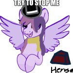 Addkd | TRY TO STOP ME | image tagged in addkd | made w/ Imgflip meme maker