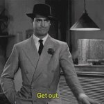 Cary Grant Get Out