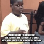 So awkward I swear | ME LOOKING AT THE GIRL I DON’T TALK TO WHEN THE TEACHER SAYS “SHARE WITH YOUR PARTNER ON WHAT IS THE ANSWER” | image tagged in gifs,awkward | made w/ Imgflip video-to-gif maker