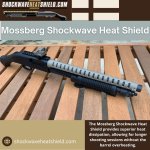 Mossberg Shockwave Heat Shield