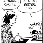 Calvin Life Could be Better