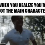 Bro- | WHEN YOU REALIZE YOU’RE NOT THE MAIN CHARACTER | image tagged in gifs,stranger things,funny,netflix | made w/ Imgflip video-to-gif maker