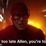You’re too late allen reverse flash