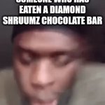 Don't worry kids, the seizures will eventually stop... | HOW TO IDENTIFY SOMEONE WHO HAS EATEN A DIAMOND SHRUUMZ CHOCOLATE BAR | image tagged in gifs,drugs,bad ideas,greed,hypocrisy,medical | made w/ Imgflip video-to-gif maker