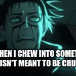its so anoyyinh | ME WHEN I CHEW INTO SOMETHING THAT ISN'T MEANT TO BE CRUNCHY | image tagged in gifs,funny memes,eating,memes,funny | made w/ Imgflip video-to-gif maker