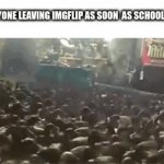 Myself included, I'll still be active just not as much as before | EVERYONE LEAVING IMGFLIP AS SOON  AS SCHOOL ENDS | image tagged in gifs,summer,pack your things we're leaving,imgflip community,memes,relatable | made w/ Imgflip video-to-gif maker