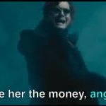 Give her the money, angel GIF Template