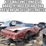 KITT tried soo hard to read this he died