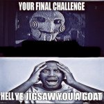 your final challenge(good version) meme