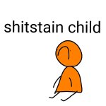 Shitstain child