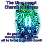 The Uber secret Chomik of shame
