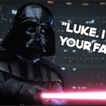 Luka I am your Father!
