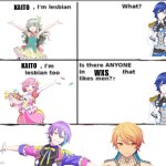 that stage sure is colorful | KAITO; KAITO; WXS | image tagged in i'm lesbian too,pjsk,wxs,vocaloid | made w/ Imgflip meme maker