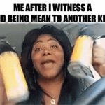 can’t tolerate it | ME AFTER I WITNESS A KID BEING MEAN TO ANOTHER KID | image tagged in gifs,funny,bullying,come at me bro | made w/ Imgflip video-to-gif maker
