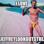 Everyone loves Jeffrey