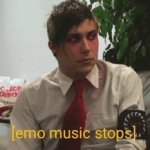 Emo Music Stops