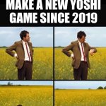 PLZ NINTENDO!!!! | ME WAITING FOR NINTENDO TO MAKE A NEW YOSHI GAME SINCE 2019 | image tagged in mr bean waiting,memes,nintendo,yoshi,super mario,front page plz | made w/ Imgflip meme maker