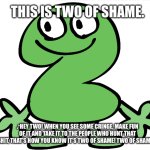 Two of shame meme