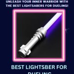Best Lightsabers For Dueling