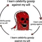 I learn celebrity gossip against my will