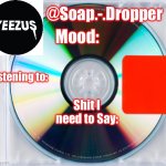 Soap’s Yeezus Template meme