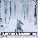 Search History | I SAW YOUR SEARCH HISTORY | image tagged in gifs,jjk | made w/ Imgflip video-to-gif maker
