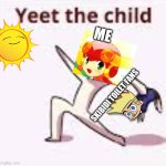 Am i Not The Only One Who Would Do This? | ME; SKIBIDI TOILET FANS | image tagged in single yeet the child panel,skibidi toilet,youtube kids,be like | made w/ Imgflip meme maker