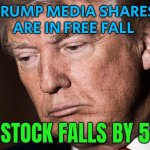 Trump Media Stock Tanks After Conviction | TRUMP MEDIA SHARES
ARE IN FREE FALL; DJT STOCK FALLS BY 50% | image tagged in trump sad,donald trump the clown,trump is a moron,scumbag america,scumbag government,donald trump is an idiot | made w/ Imgflip meme maker