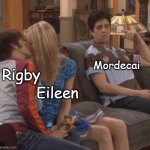 Eileen can fix Rigby | Mordecai; Rigby; Eileen | image tagged in drake josh 3rd wheel,regular show,cartoon network,rigby,eileen,mordecai | made w/ Imgflip meme maker