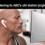 Now is the time, ABC!!!!!!!!!!, Is the place | Me listening to ABC's old station jingle 1981 | image tagged in gifs,funny,abc,television,nostalgia,jingle | made w/ Imgflip video-to-gif maker