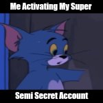 Your Posting... | * Can't See Post Be-

cause You're Blocked *; Me Activating My Super; Semi Secret Account; Your Posting Remains Ace! OzwinEVCG | image tagged in gifs,tom evil,social media,life hack,online drama,funny | made w/ Imgflip video-to-gif maker