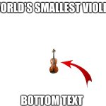 World's smallest violin