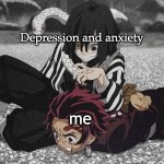 Why does life have to be so difficult to me?!? | Depression and anxiety; me | image tagged in obanai pinning tanjiro,mental health,depression,anxiety | made w/ Imgflip meme maker