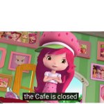 The cafè is closed