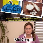 McDonald's chef's standard knowledge | McDonald | image tagged in memes,they're the same picture,mcdonalds,funny,funny memes,fun | made w/ Imgflip meme maker
