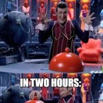 Meme | MY MOM TELLING ME DINNER IS READY:; IN TWO HOURS: | image tagged in lazytown plate nothing | made w/ Imgflip meme maker