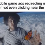 this is so annoying | Mobile game ads redirecting me after not even clicking near the ad: | image tagged in gifs,memes,funny,relatable | made w/ Imgflip video-to-gif maker