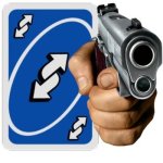 Uno reverse gun